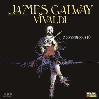 James Galway James Galway Plays Vivaldi: 6 Concerti, Op. 10