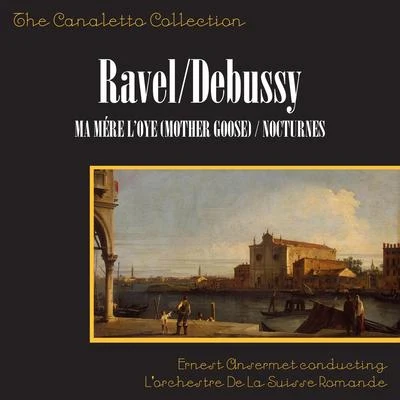 Maurice Ravel/Ernest Ansermet/L&#x27;Orchestre de la Suisse Romande Maurice Ravel: Ma Mère L'Oye (Mother Goose Suite)Claude Debussy: Nocturnes