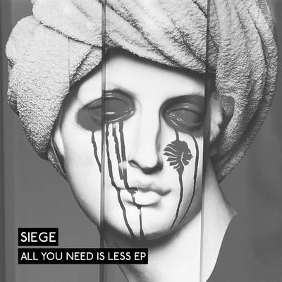 Siege All You Need is Less EP