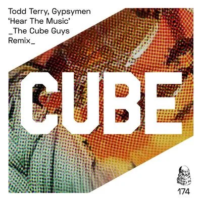 Todd Terry/Gypsymen Hear the Music (The Cube Guys Remix)