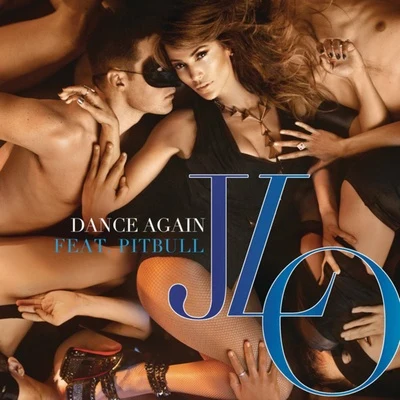 Pitbull/Jennifer Lopez Dance Again (Remixes)