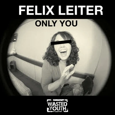 Felix Leiter Only You