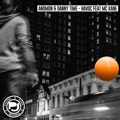 Anomon/Danny Time/MC Kane Havoc (feat. MC Kane)