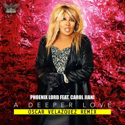 Phoenix Lord A Deeper Love (Oscar Velazquez Remix) - Single