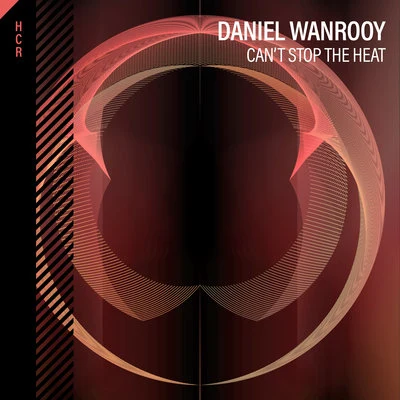 Daniel Wanrooy Cant Stop The Heat