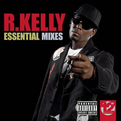 R. Kelly 12 Masters - The Essential Mixes