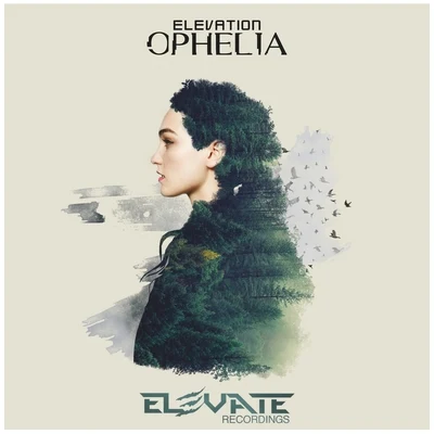 Elevation Ophelia