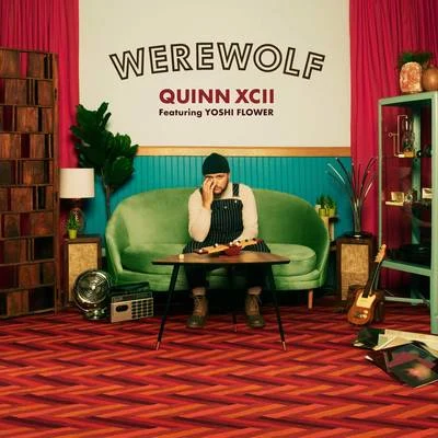 Quinn XCII Werewolf