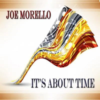 Joe Morello Its About Time - Album