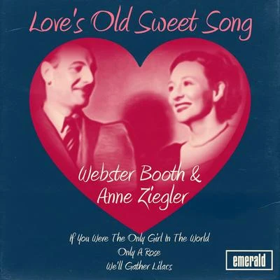 Webster Booth Love's Old Sweet Song