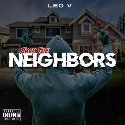 Leo V **** the Neighbors