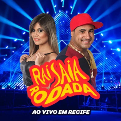 Raí Saia Rodada Recife (Ao Vivo)