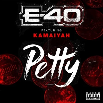 E-40/Kamaiyah Petty