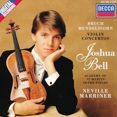 Joshua Bell/Academy of St. Martin in the Fields/Sir Neville Marriner Bruch: Violin Concerto No.1Mendelssohn: Violin Concerto