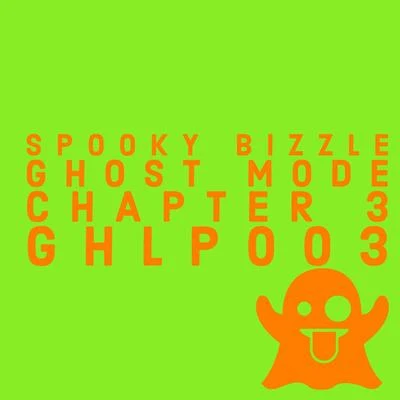 Spooky Bizzle Ghost Mode: Chapter 3