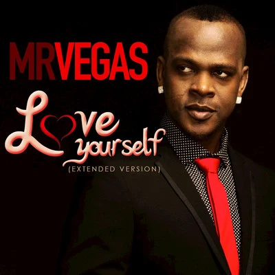 Mr.Vegas Love Yourself (Extended Version) - Single