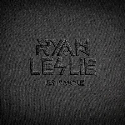 Ryan Leslie Les Is More