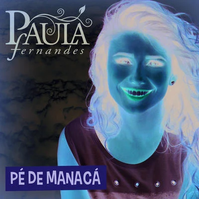 Paula Fernandes Pé De Manacá