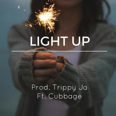 Trippy Ja/Cubbage Light Up (feat. Cubbage)