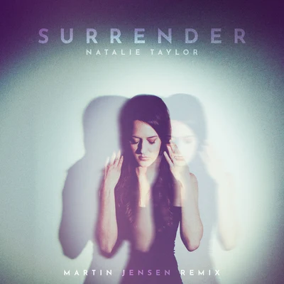 Natalie Taylor/Martin Jensen Surrender (Martin Jensen Remix)