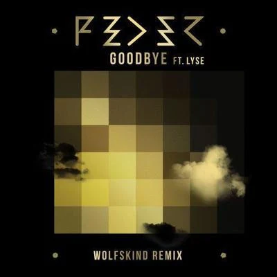 Feder Goodbye[Wolfskind Remix]