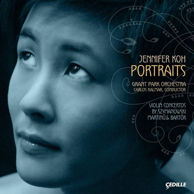 Jennifer Koh MARTINUSZYMANOWSKI: Violin ConcertosBARTOK: 2 Portraits