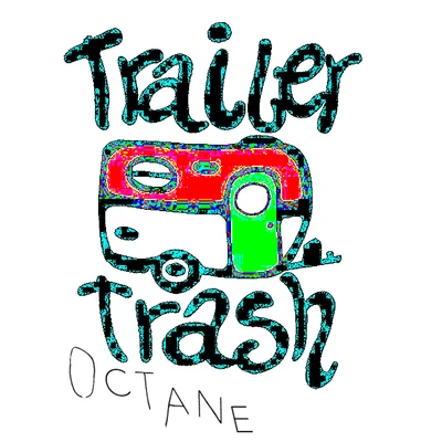 Octane Trailer Trash