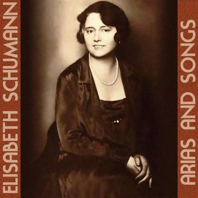 Elisabeth Schumann Arias And Songs