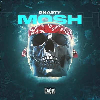 Dnasty Mosh