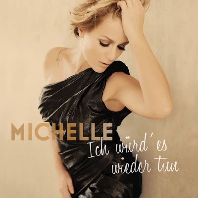 Michelle Ich würd es wieder tun (Deluxe)