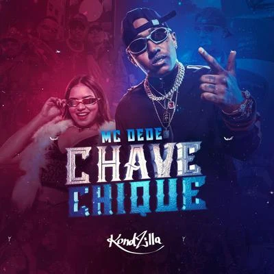 Mc Dede Chave Chique