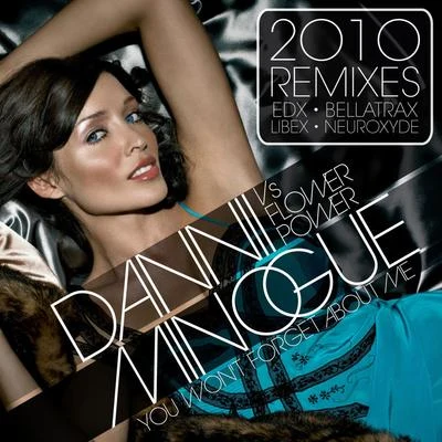 Dannii Minogue You Wont Forget About Me (2010 Remixes)