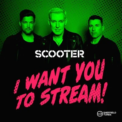 Scooter I Want You to Stream! (Live)