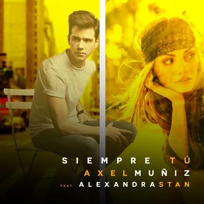 Alexandra Stan/Axel Muñiz Siempre Tú