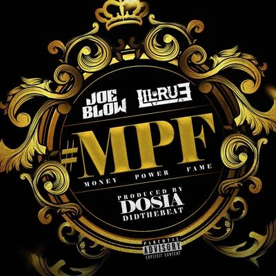 Joe Blow/Lil Rue Money Power Fame (#Mpf)