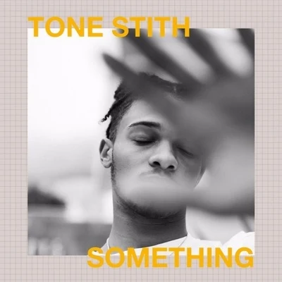 Tone Stith Something (Drake Remake)