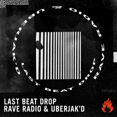 rave radio Last Beat Drop