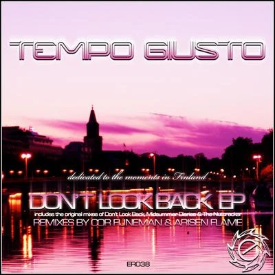 Tempo Giusto Dont Look Back EP