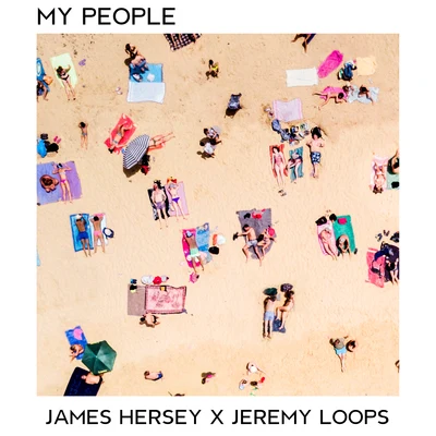 James Hersey/Jeremy Loops My People