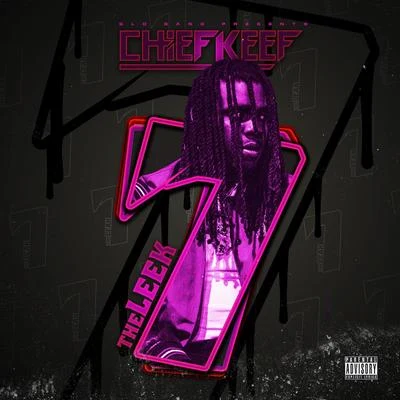 Chief Keef The Leek (Vol. 7)