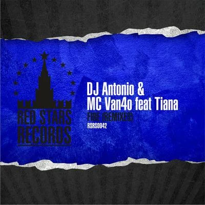 DJ ANTONIO Fire (Remixes)