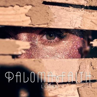 Paloma Faith Loyal