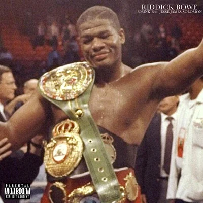 808INK/Jesse James Solomon Riddick Bowe