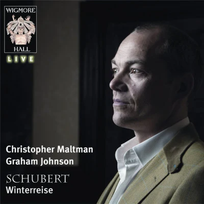 Franz Schubert/Christopher Maltman/Graham Johnson Schubert Winterreise