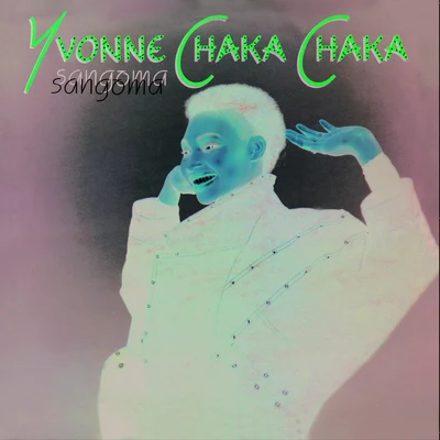 Yvonne Chaka Chaka Sangoma