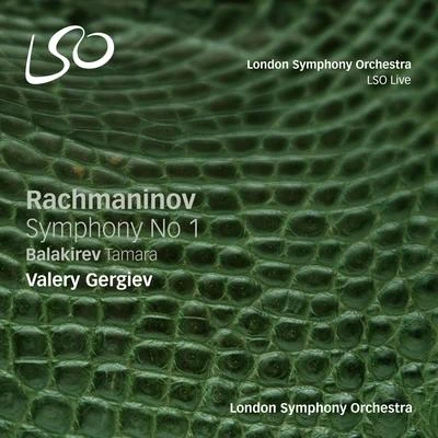 Sergei Rachmaninoff Rachmaninov: Symphony No. 1 - Balakirev: Tamara