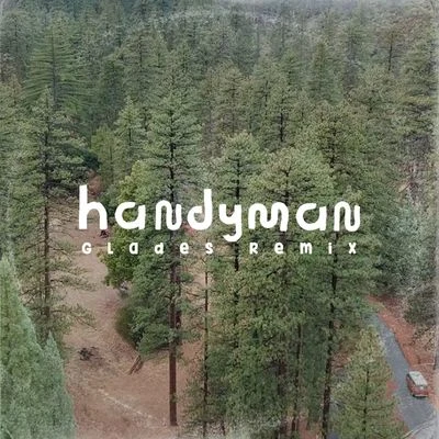 AWOLNATION/GLADES Handyman(Glades Remix)