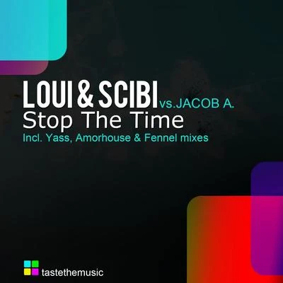 Loui/Scibi/Jacob A. Stop the Time