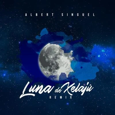 Albert Singuel Luna de Xelajú (Remix)