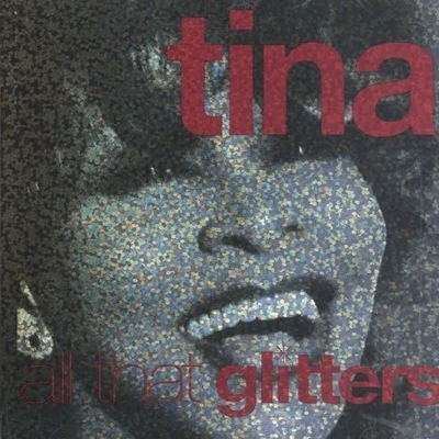 Tina Turner All That Glitters